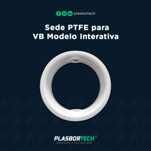 Sede PTFE para VB Modelo Interativa